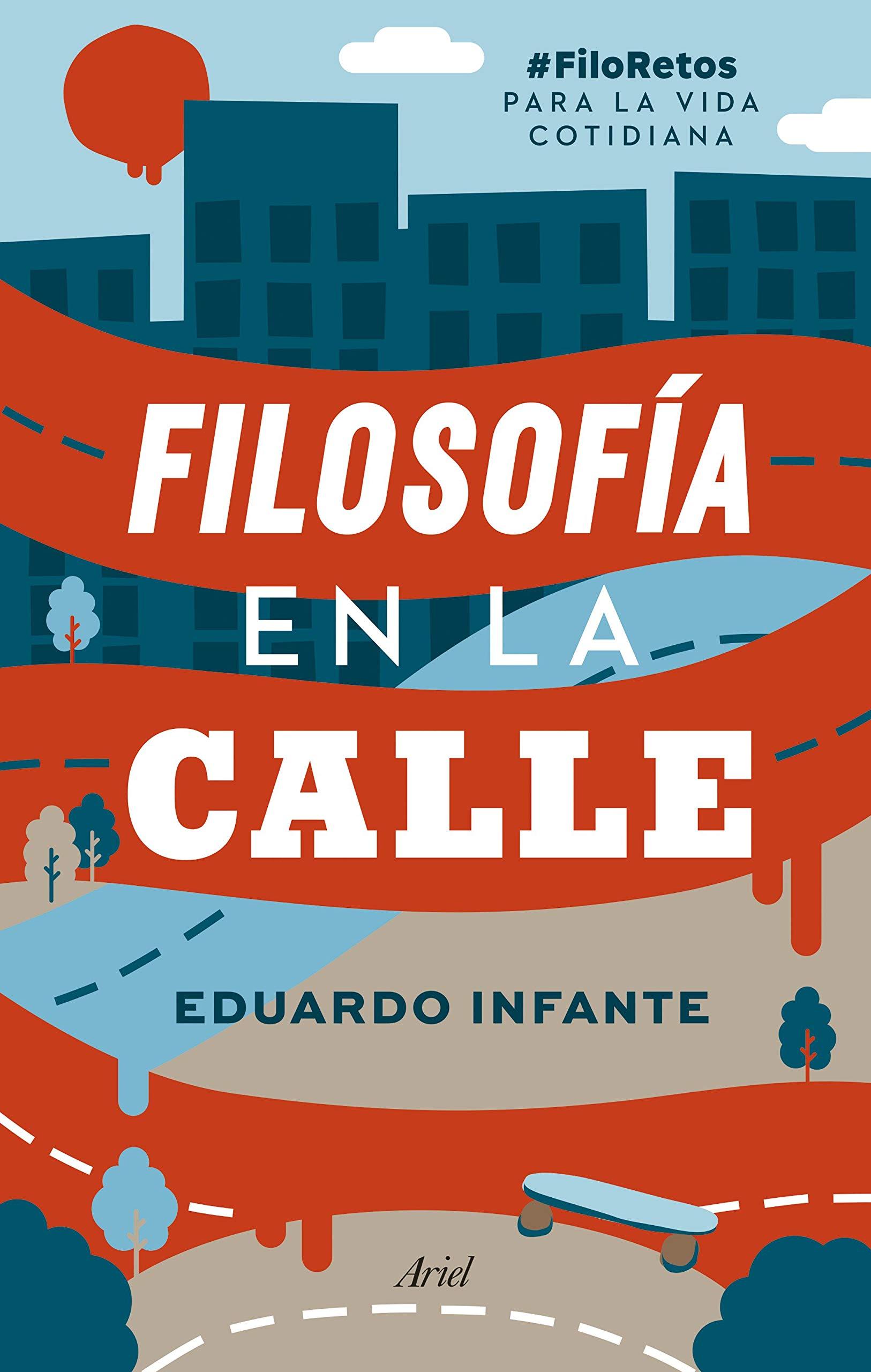 Filosofía en la calle: #FiloRetos para la vida cotidiana